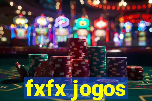 fxfx jogos